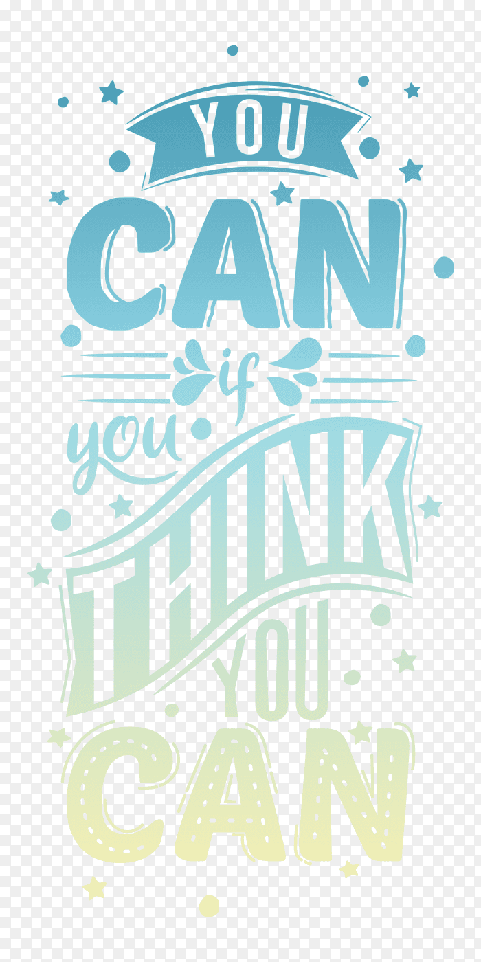 Quote - You can if you think you can PNG