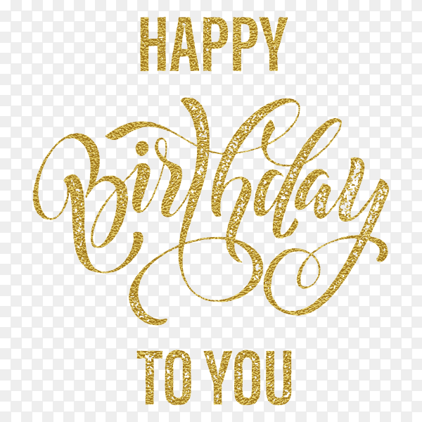Happy birthday to you gold glitter greeting card on transparent PNG