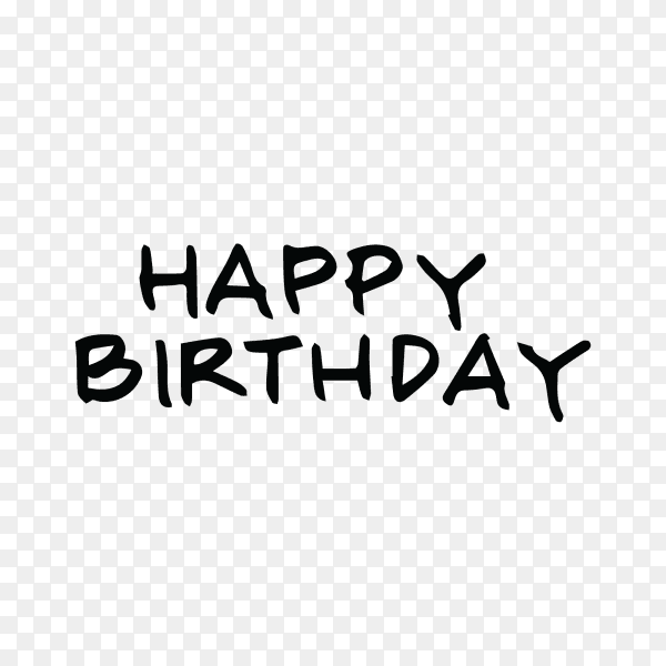 Hand drawn happy birthday lettering on transparent background PNG