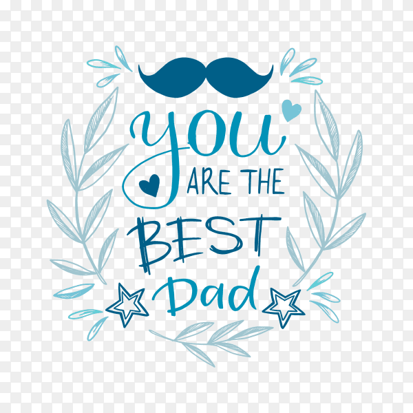 Happy fathers day background with lettering on transparent background PNG